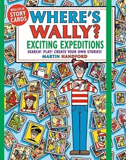 Wheres Wally? Exciting Expeditions: Search! Play! Create Your Own Stories! Handford Martin