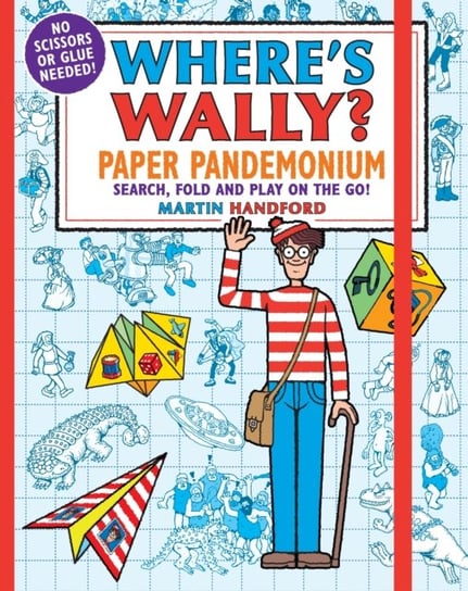 Wheres Wally? Paper Pandemonium: Search, fold and play on the go! Handford Martin