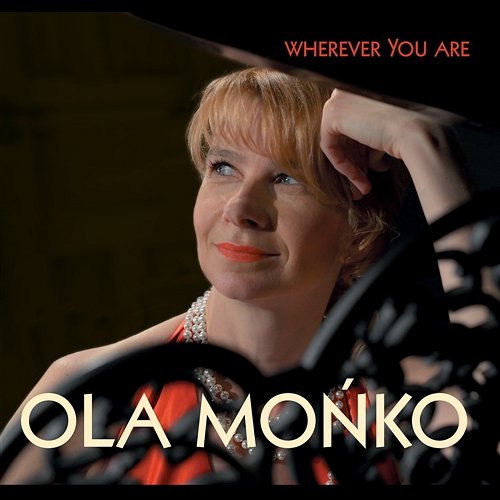 Wherever You Are Ola Mońko Quintet