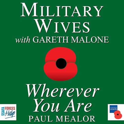 Mealor: Wherever You Are Military Wives, Gareth Malone, London Metropolitan Orchestra