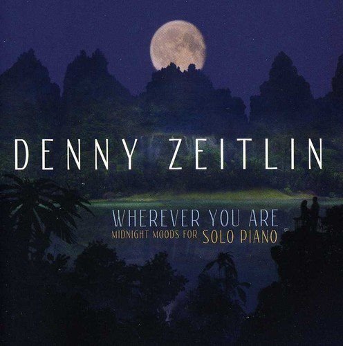 Wherever You Are Denny Zeitlin