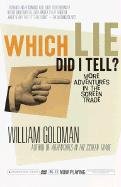WHICH LIE DID I TELL? Goldman Wiliam