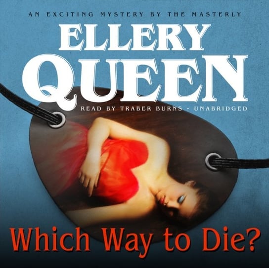 Which Way to Die? Queen Ellery