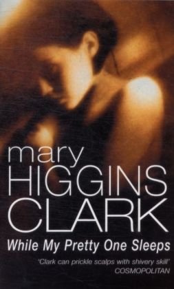 While My Pretty One Clark Mary Higgins
