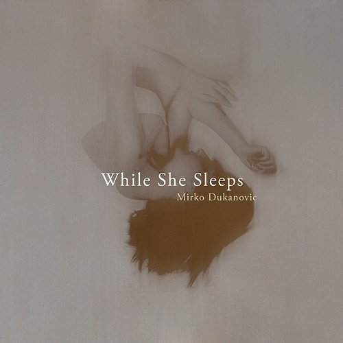 While She Sleeps Mirko Dukanovic