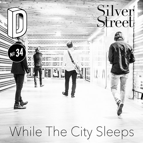 While the City Sleeps Silver Street