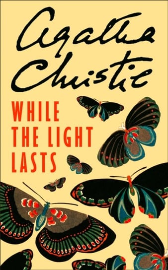 While the Light Lasts Christie Agatha