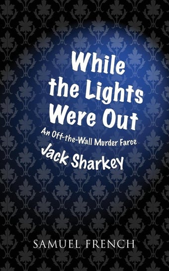 While the Lights Were Out Sharkey Jack