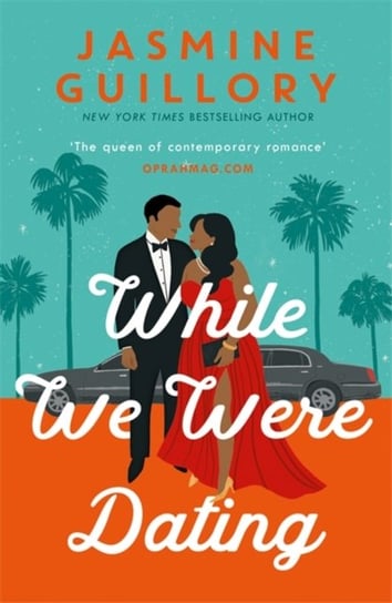 While We Were Dating: The sparkling new rom-com from the queen of contemporary romance (Oprah Mag) Guillory Jasmine