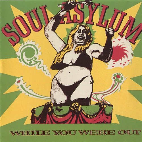 While You Were Out Soul Asylum