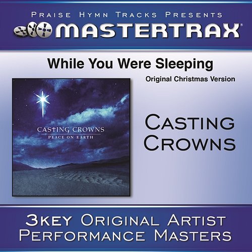 While You Were Sleeping (Original Christmas Version) [Performance Tracks] Casting Crowns