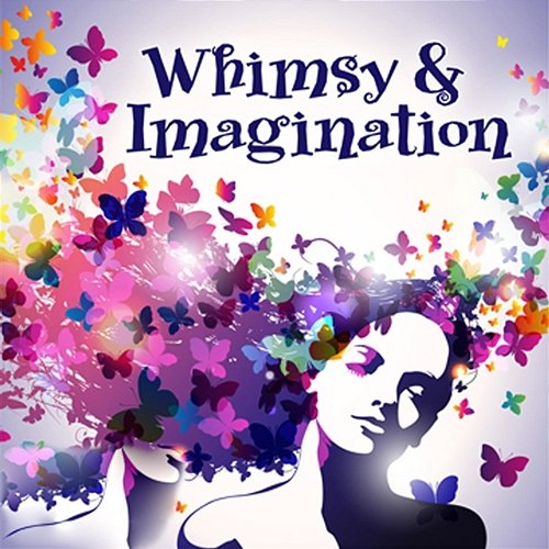 Whimsy & Imagination Hollywood Film Music Orchestra