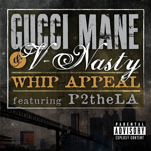 Whip Appeal Gucci Mane & V-Nasty