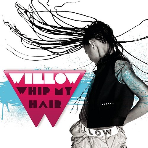 Whip My Hair Willow