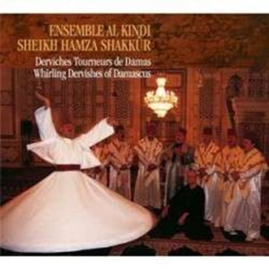 Whirling Dervishes of Damascus Al Kindi Ensemble