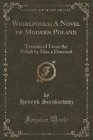 Whirlpools; A Novel of Modern Poland Sienkiewicz Henryk