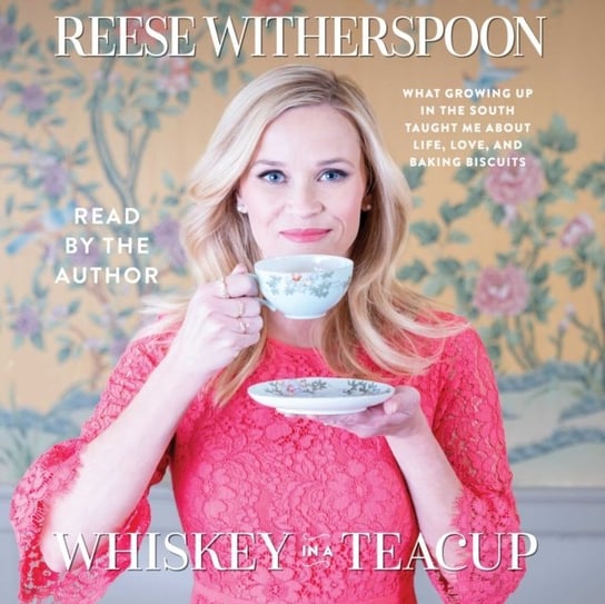 Whiskey in a Teacup Witherspoon Reese