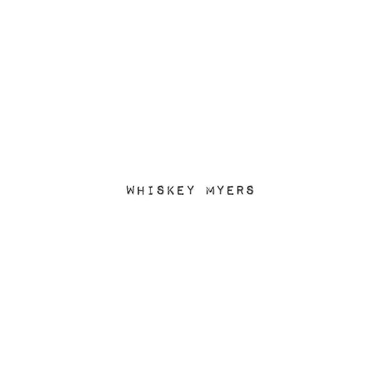 Whiskey Myers Whiskey Myers