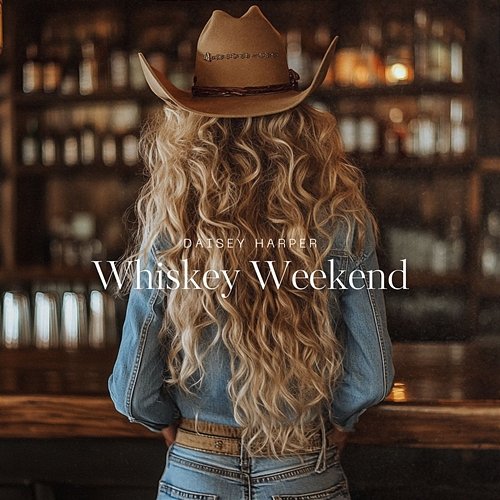 Whiskey Weekend Daisey Harper