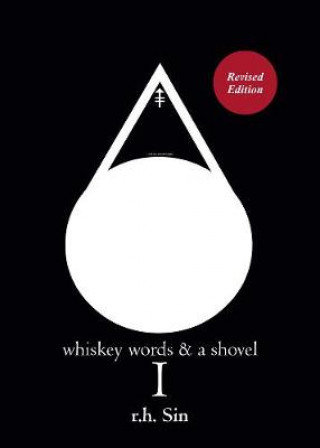 Whiskey Words & a Shovel I Sin R. H.