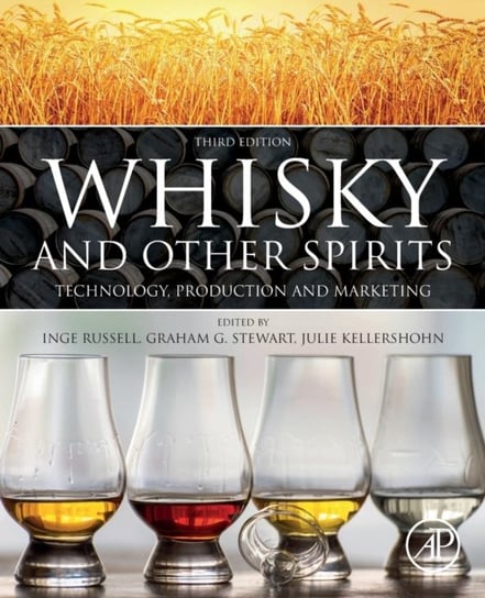 Whisky and Other Spirits. Technology, Production and Marketing Opracowanie zbiorowe