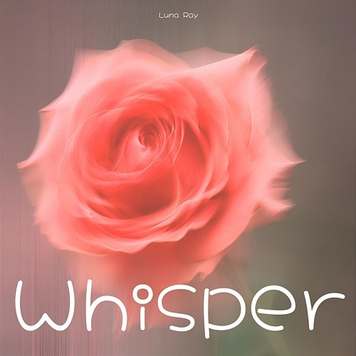 Whisper Luna Ray