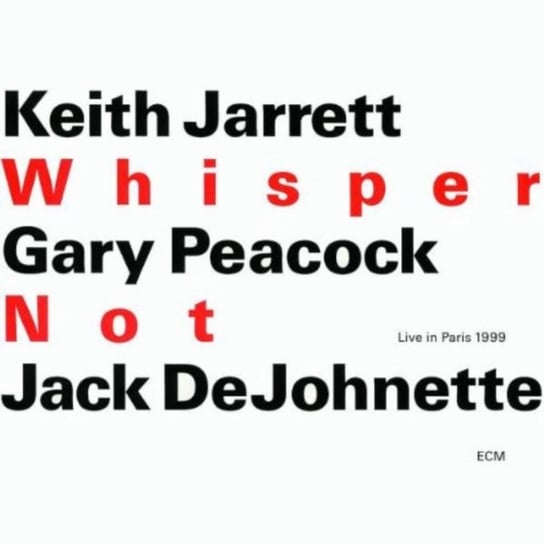 Whisper Not Keith Jarret, Peacock Gary, Dejohnette Jack