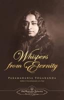 Whispers from Eternity Yogananda Paramahansa