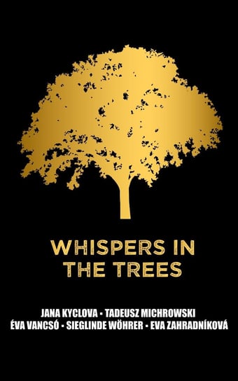 Whispers in the trees - ebook epub Jana Kyclova, Tadeusz Michrowski, Eva Vancsó, Sieglinde Wohrer, Eva Zahradnikova