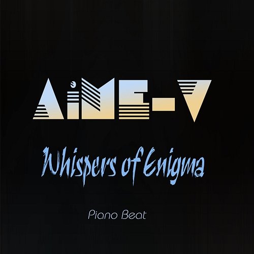 Whispers of Enigma AiME-V