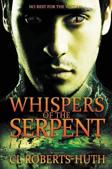 Whispers of the Serpent C.L. Roberts-Huth