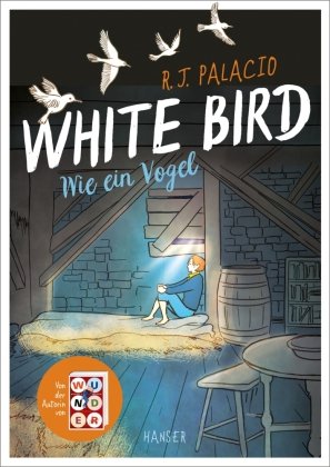 White Bird - Wie ein Vogel (Graphic Novel) Hanser