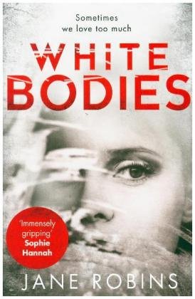 White Bodies Robins Jane
