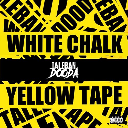 White Chalk & Yellow Tape Taleban Dooda