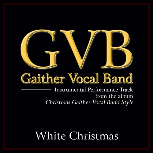 White Christmas Gaither Vocal Band