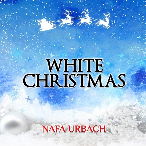 White Christmas Nafa Urbach