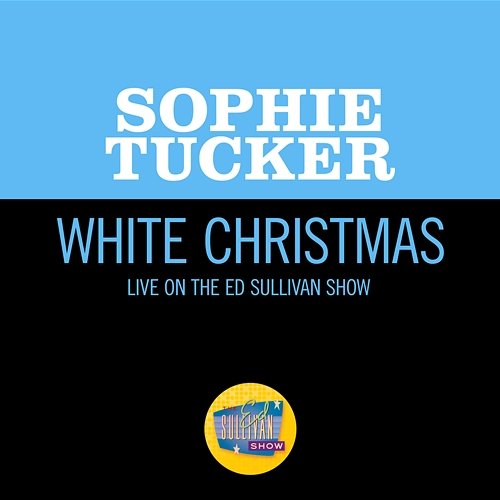 White Christmas Sophie Tucker
