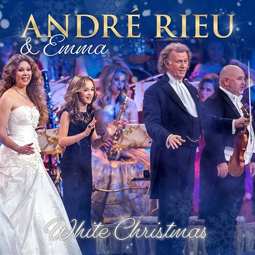 White Christmas André Rieu, Johann Strauss Orchestra, Emma Kok