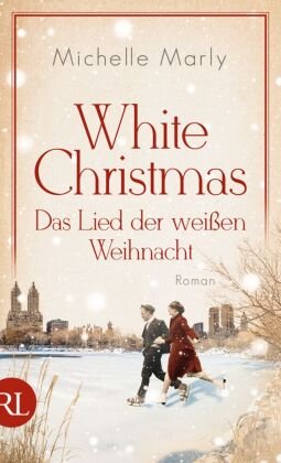 White Christmas - Das Lied der weißen Weihnacht Rütten & Loening