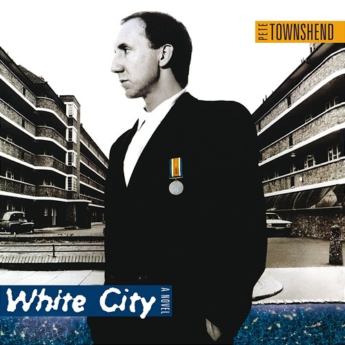 White City: A Novel Pete Townshend