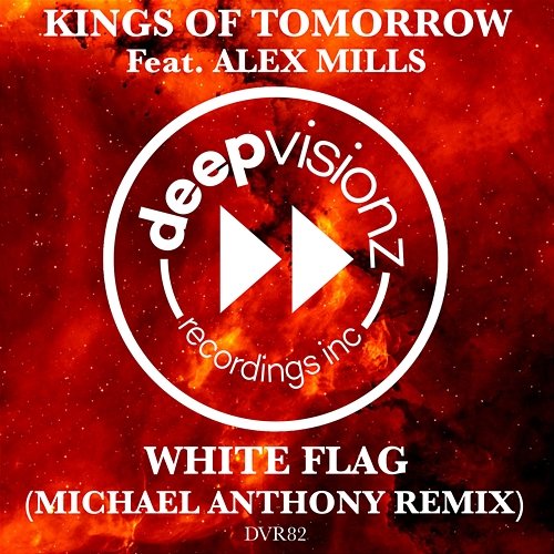 WHITE FLAG Kings of Tomorrow feat. Alex Mills