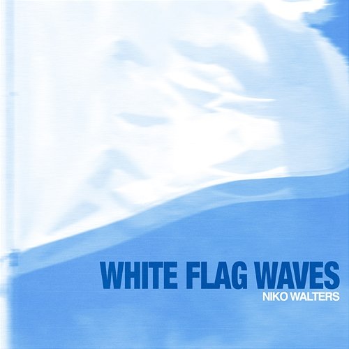 White Flag Waves Niko Walters