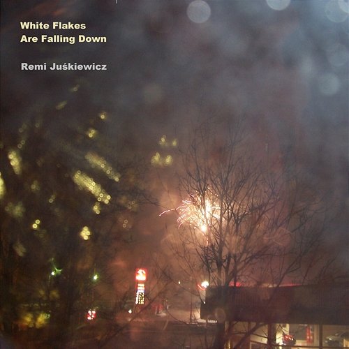 White Flakes Are Falling Down Remi Juśkiewicz