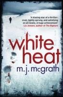 White Heat Mcgrath M. J.