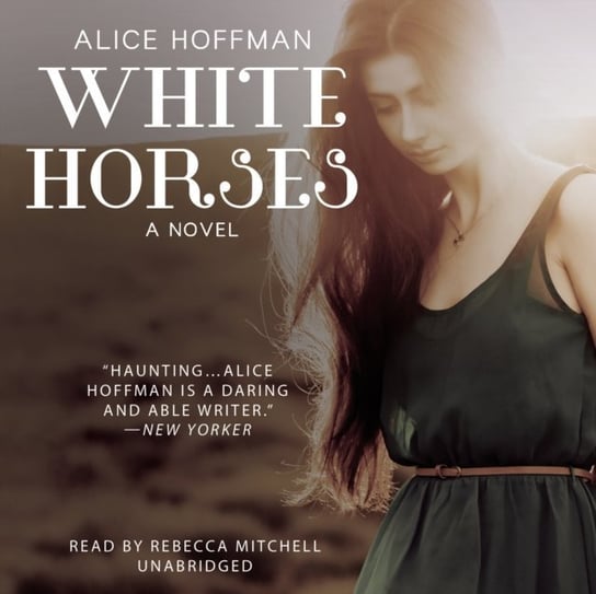 White Horses Hoffman Alice
