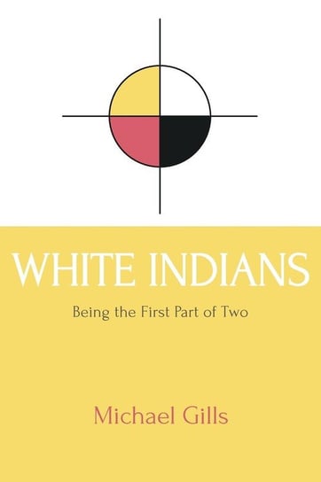 White Indians Gills Michael
