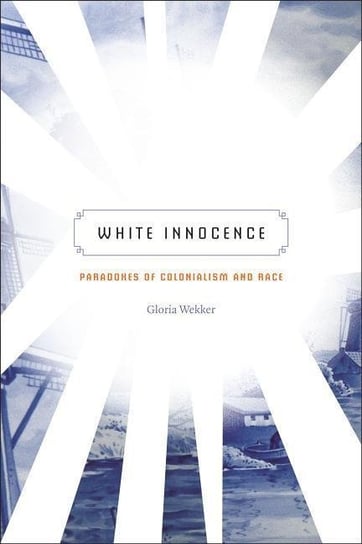 White Innocence Wekker Gloria