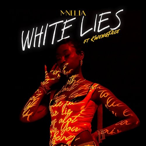 White Lies Mnelia feat. Kwengface