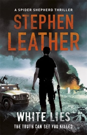 White Lies: The 11th Spider Shepherd Thriller Leather Stephen