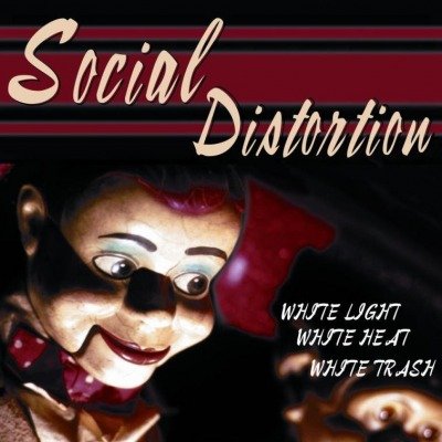 White Light, White Heat, White Trash, płyta winylowa Social Distortion